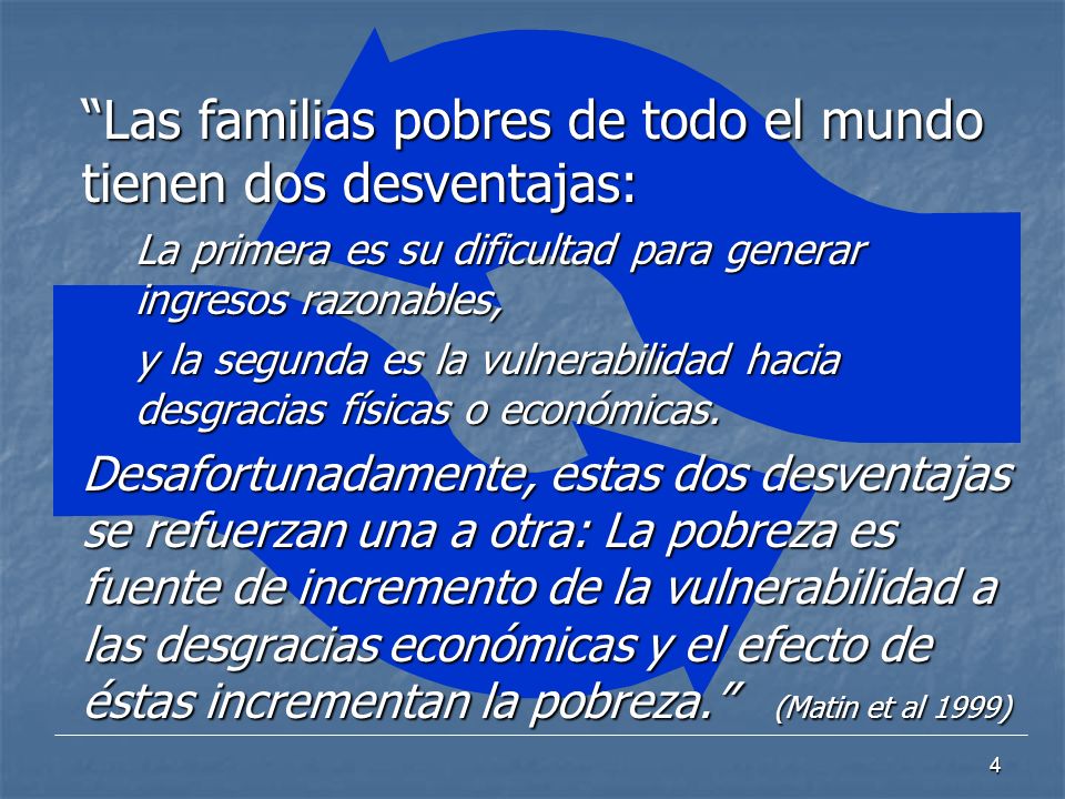 Las familias pobres de todo el mundo tienen dos desventajas: