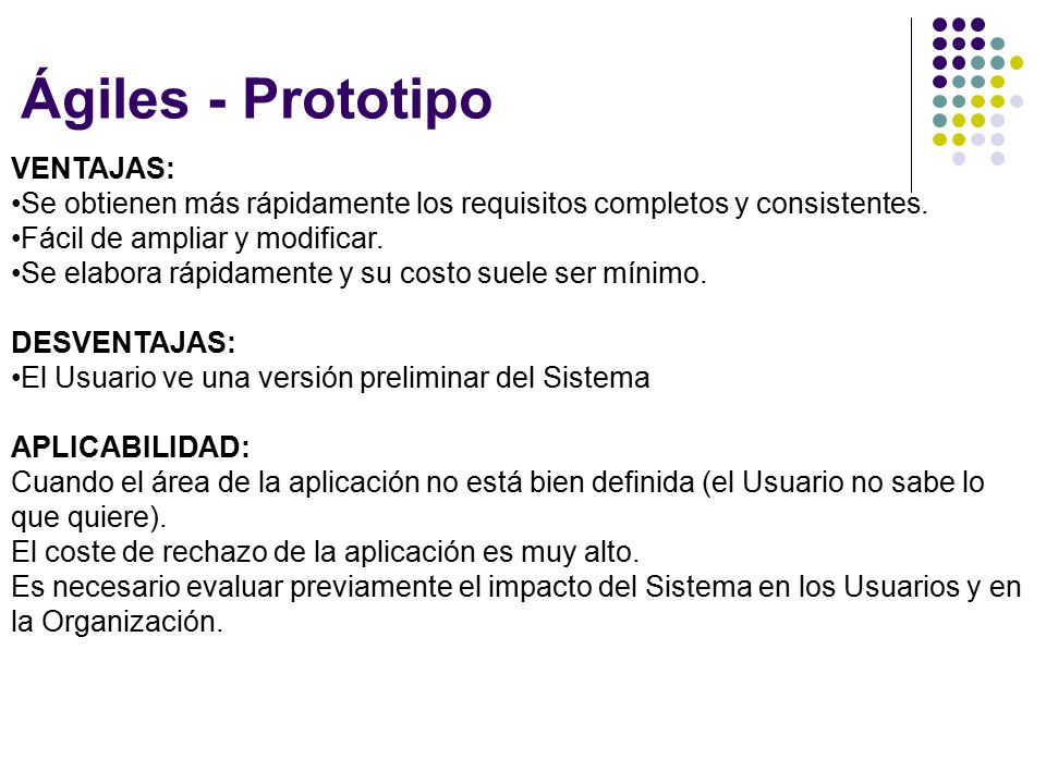 Ágiles - Prototipo VENTAJAS: