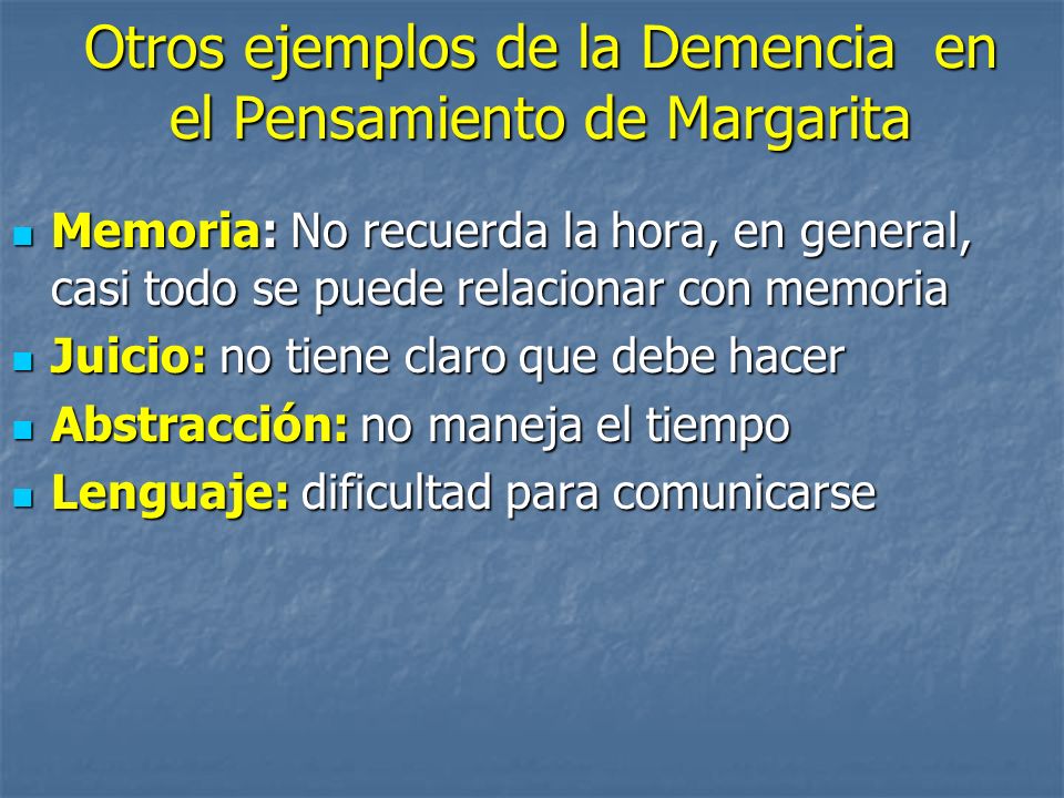 Otros ejemplos de la Demencia en el Pensamiento de Margarita