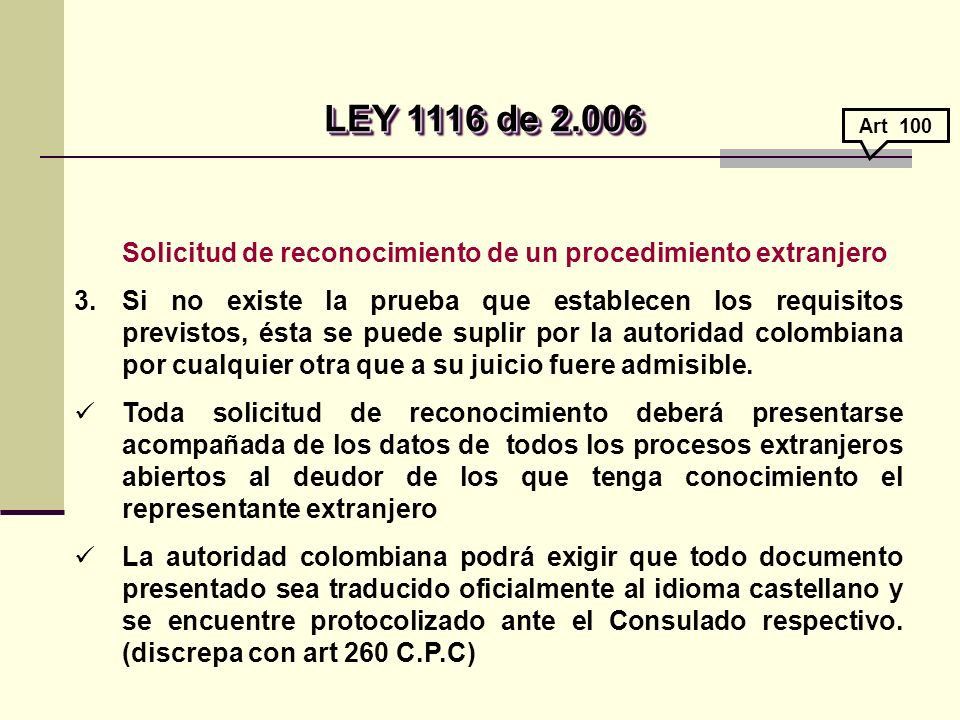 LEY 1116 de Art 100. Solicitud de reconocimiento de un procedimiento extranjero.