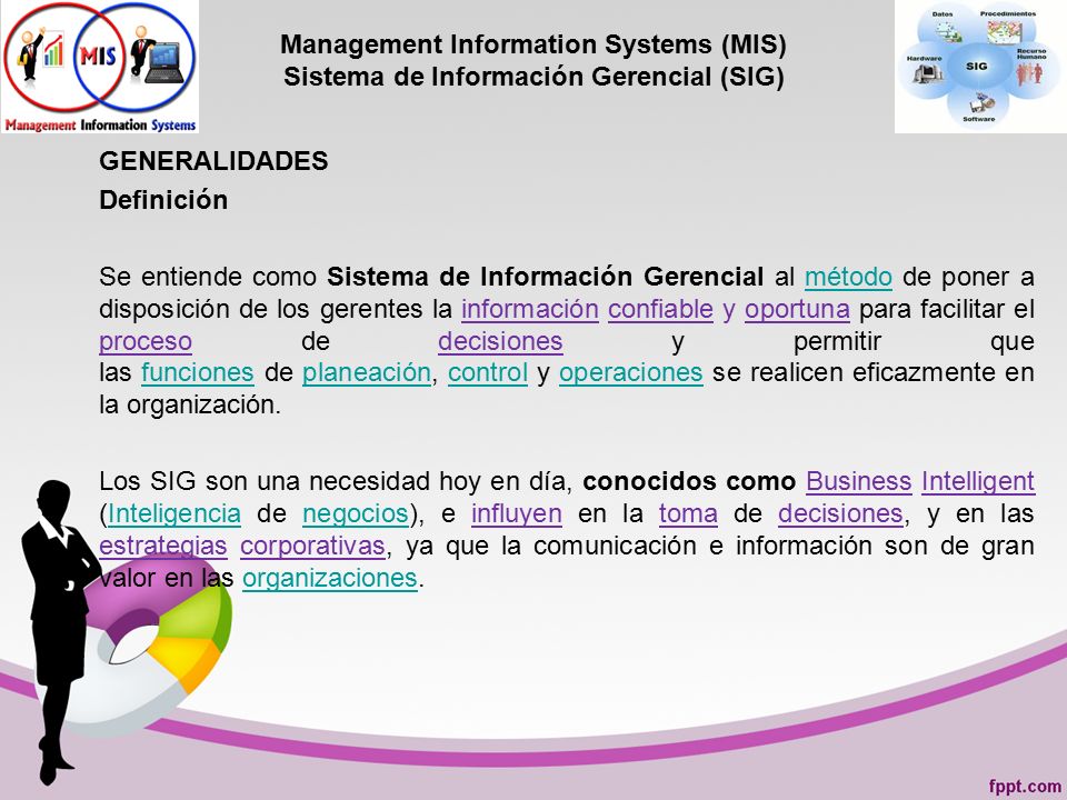 Management Information Systems (MIS) Sistema de Información Gerencial (SIG)