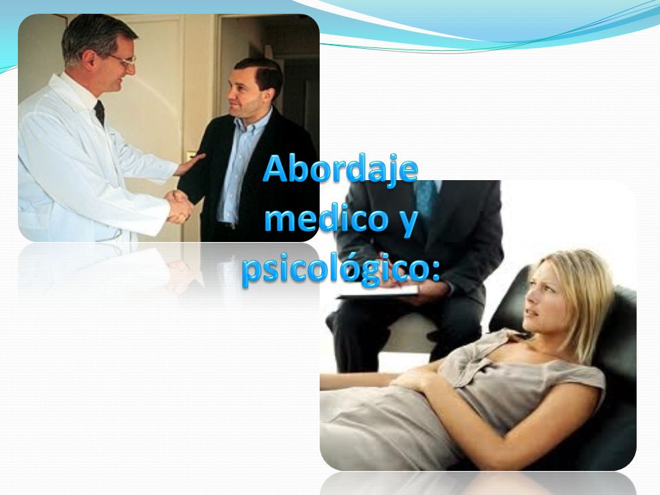 Abordaje medico y psicológico:
