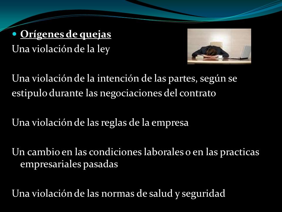 Orígenes de quejas Una violación de la ley. Una violación de la intención de las partes, según se.
