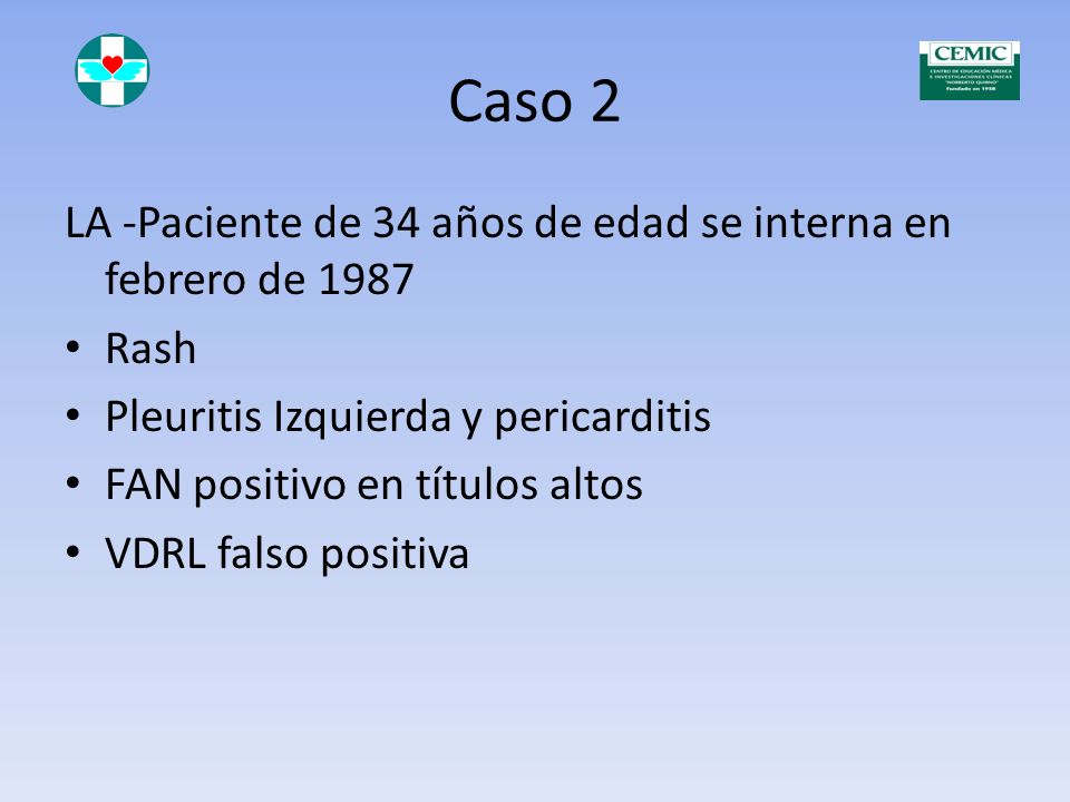 Caso 2 LA -Paciente de 34 años de edad se interna en febrero de 1987