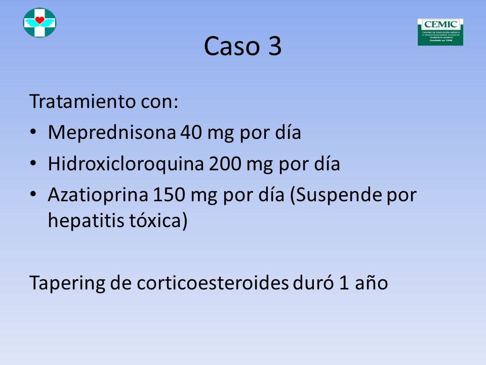 Caso 3 Tratamiento con: Meprednisona 40 mg por día