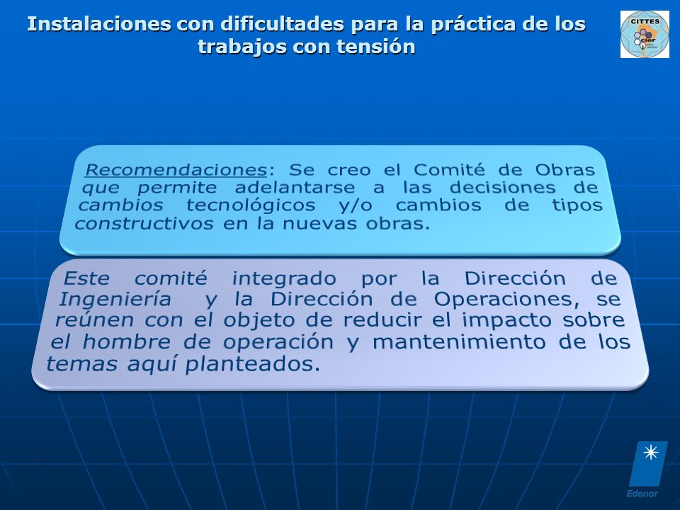 Instalaciones con dificultades para la práctica de los trabajos con tensión