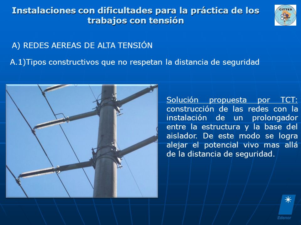 Instalaciones con dificultades para la práctica de los trabajos con tensión