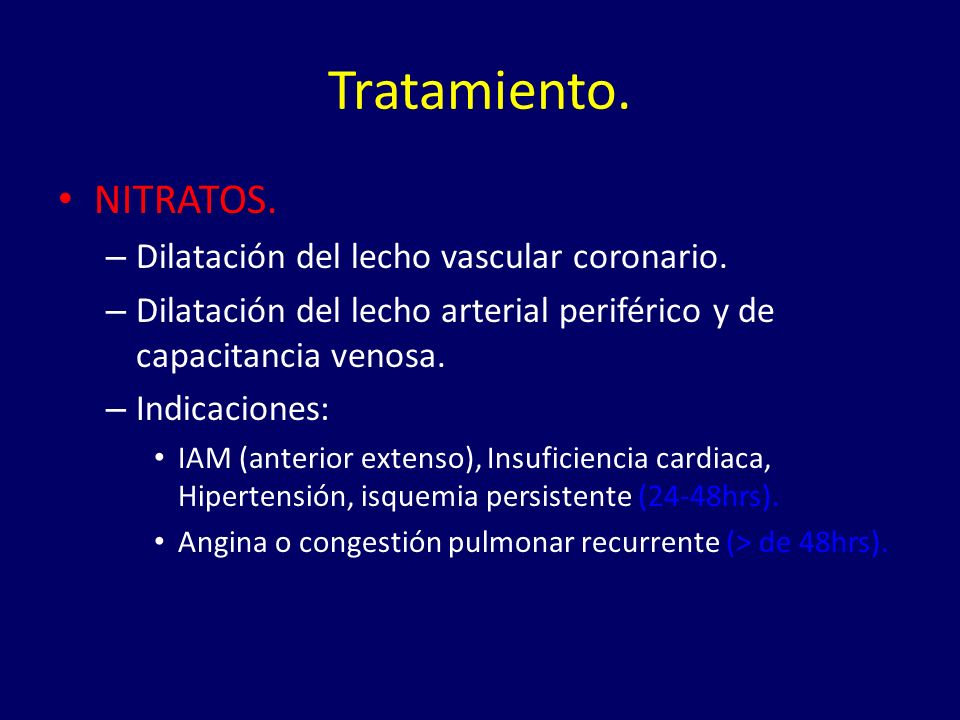 Tratamiento. NITRATOS. Dilatación del lecho vascular coronario.