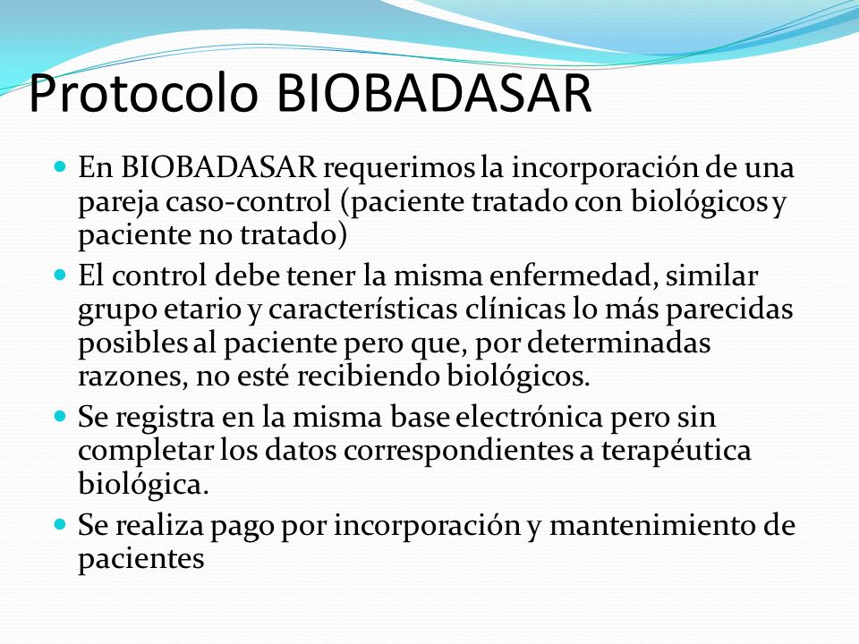 Protocolo BIOBADASAR En BIOBADASAR requerimos la incorporación de una pareja caso-control (paciente tratado con biológicos y paciente no tratado)