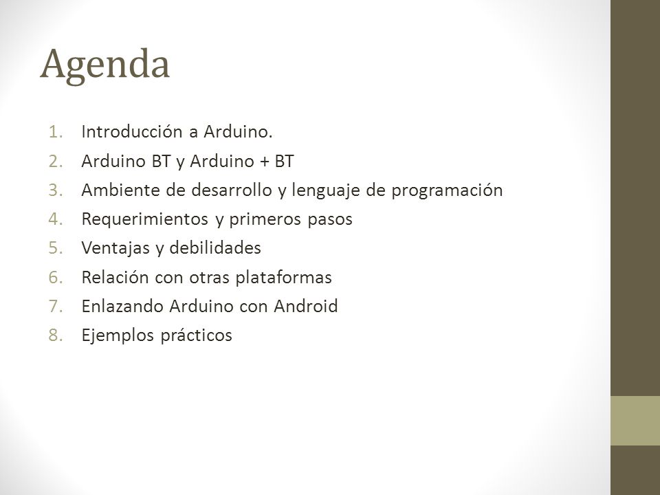 Agenda Introducción a Arduino. Arduino BT y Arduino + BT