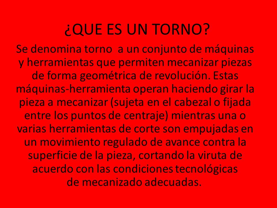 ¿QUE ES UN TORNO