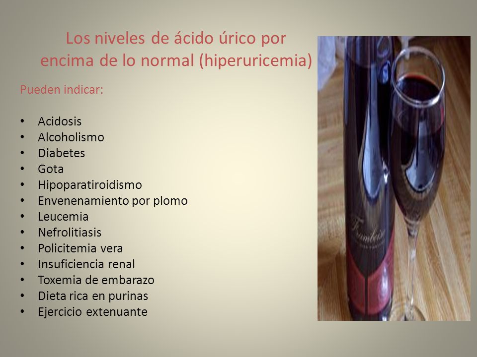 Los niveles de ácido úrico por encima de lo normal (hiperuricemia)