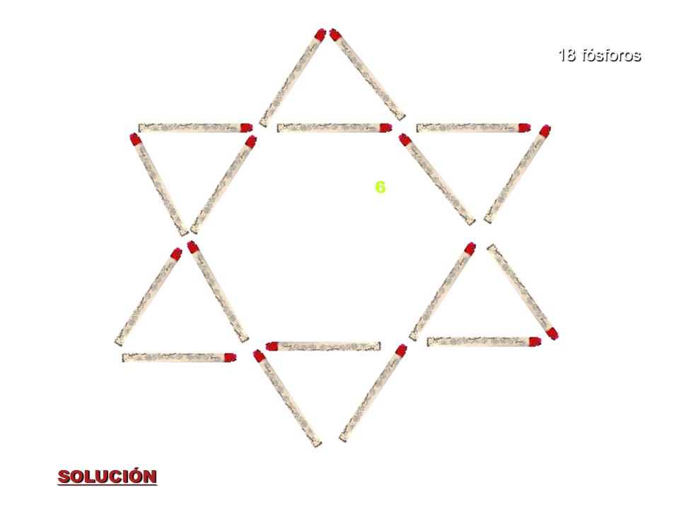 Figura 3 18 fósforos Con mover 6 fósforos, construye otra estrella de seis puntas con la misma cantidad de fósforos.