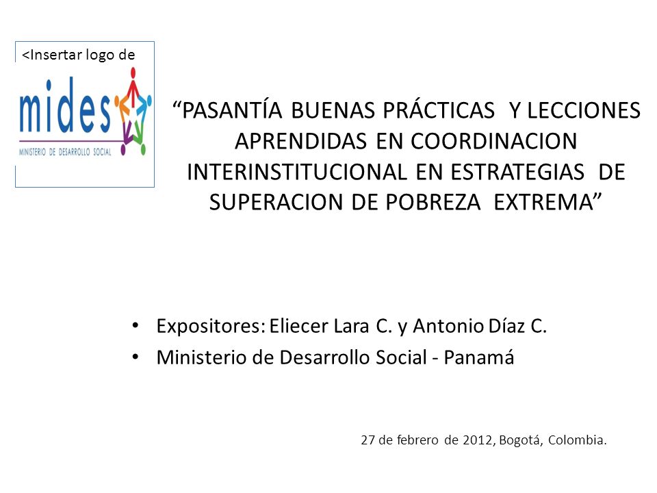PASANTÍA BUENAS PRÁCTICAS Y LECCIONES APRENDIDAS EN COORDINACION INTERINSTITUCIONAL EN ESTRATEGIAS DE SUPERACION DE POBREZA EXTREMA
