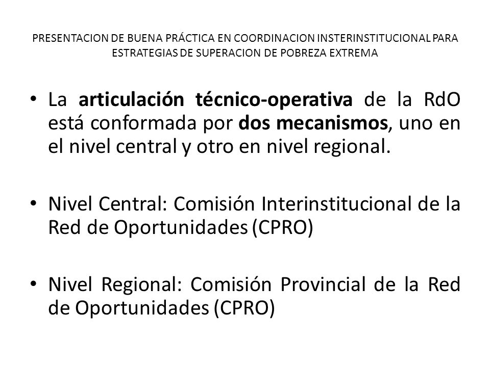 Nivel Regional: Comisión Provincial de la Red de Oportunidades (CPRO)