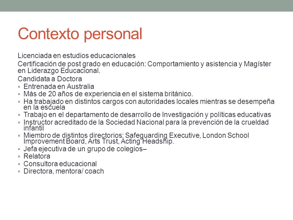 Contexto personal Licenciada en estudios educacionales