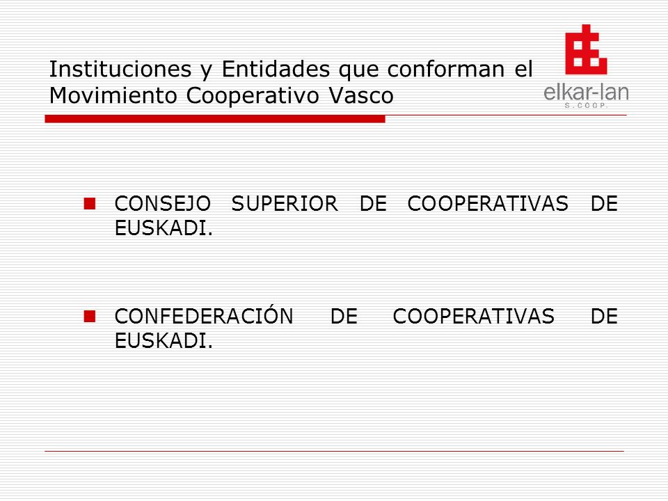 Instituciones y Entidades que conforman el Movimiento Cooperativo Vasco