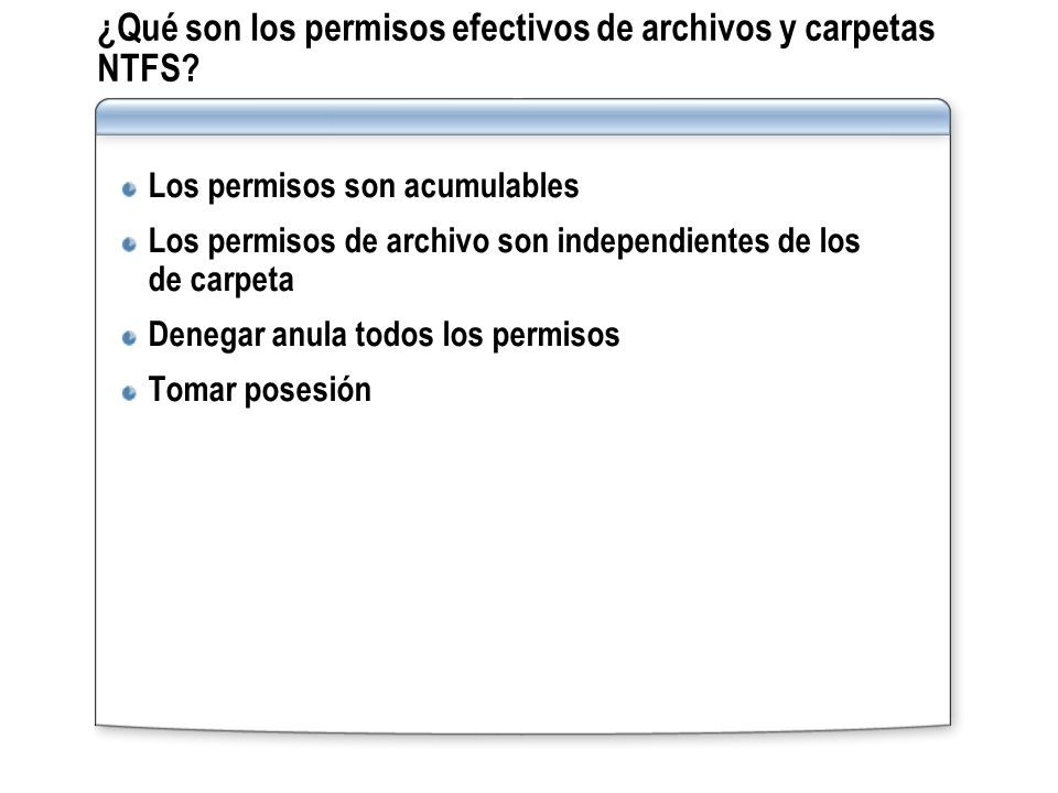 ¿Qué son los permisos efectivos de archivos y carpetas NTFS