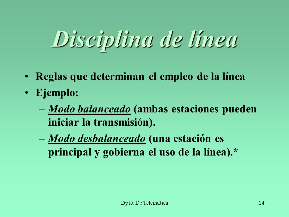 Disciplina de línea Reglas que determinan el empleo de la línea