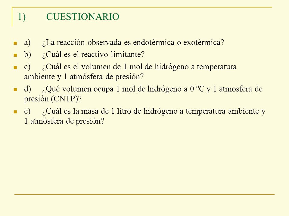 1) CUESTIONARIO a) ¿La reacción observada es endotérmica o exotérmica
