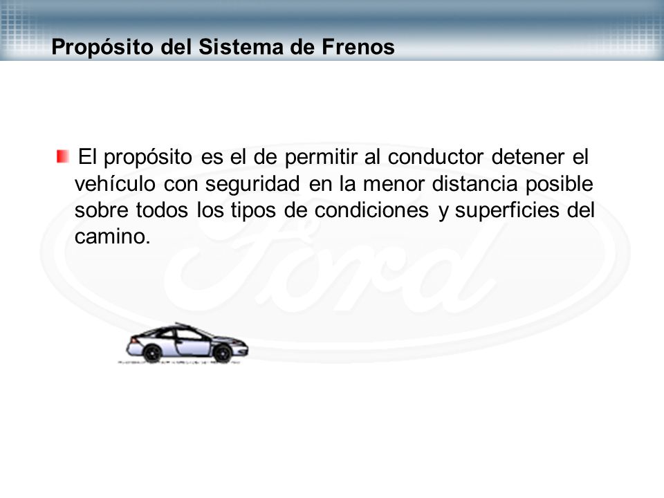 Propósito del Sistema de Frenos