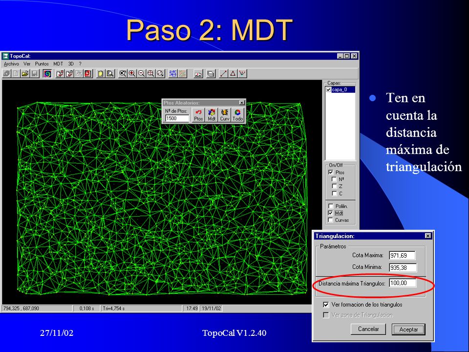 Paso 2: MDT Ten en cuenta la distancia máxima de triangulación