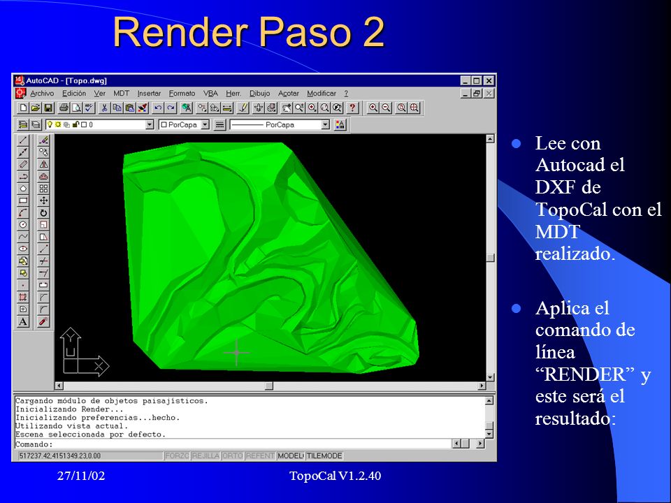 Render Paso 2 Lee con Autocad el DXF de TopoCal con el MDT realizado.