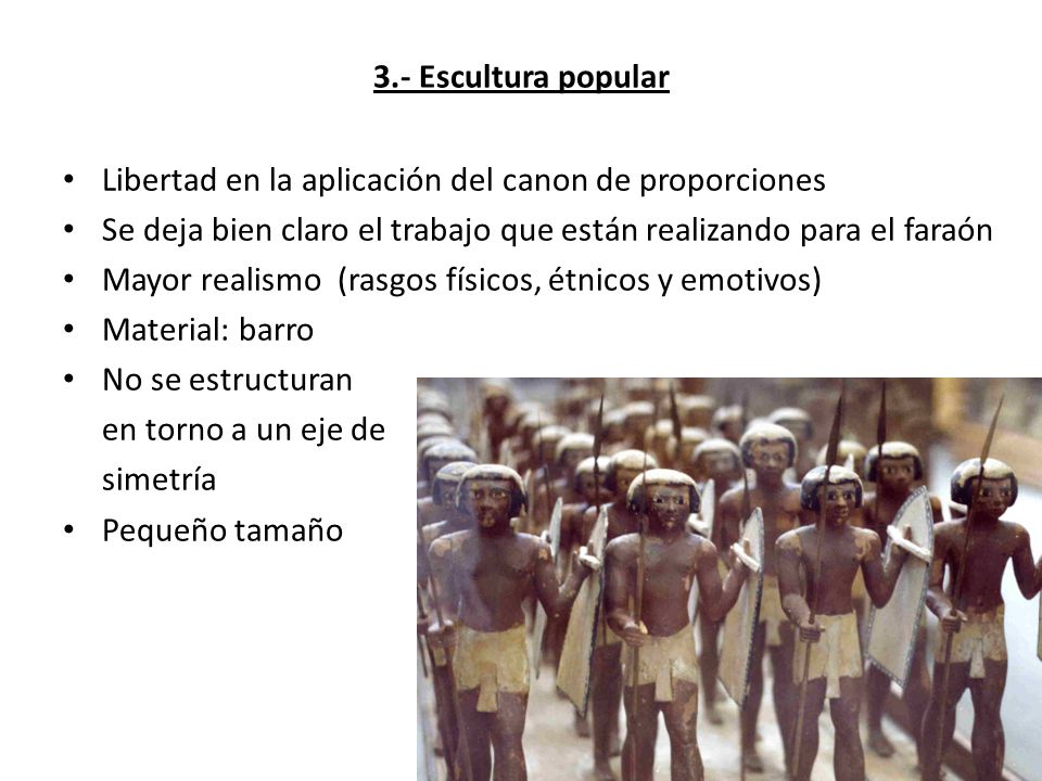 3.- Escultura popular Libertad en la aplicación del canon de proporciones. Se deja bien claro el trabajo que están realizando para el faraón.