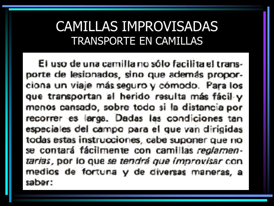 CAMILLAS IMPROVISADAS TRANSPORTE EN CAMILLAS