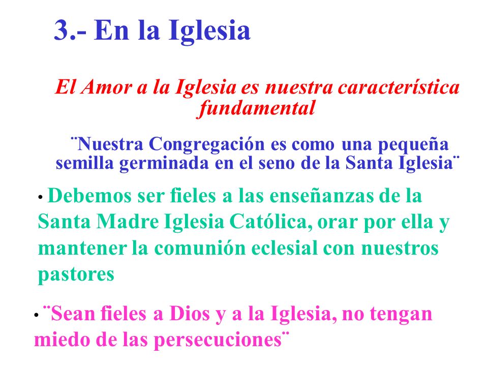 El Amor a la Iglesia es nuestra característica fundamental