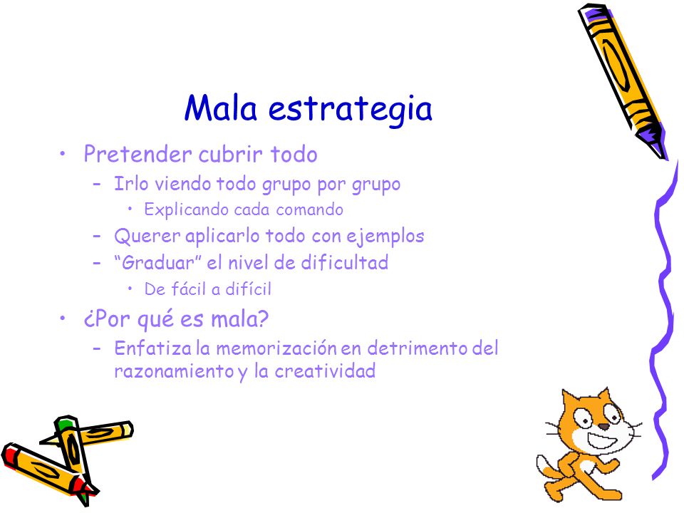 Mala estrategia Pretender cubrir todo ¿Por qué es mala