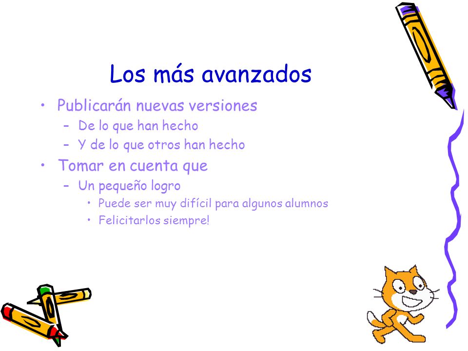 Los más avanzados Publicarán nuevas versiones Tomar en cuenta que