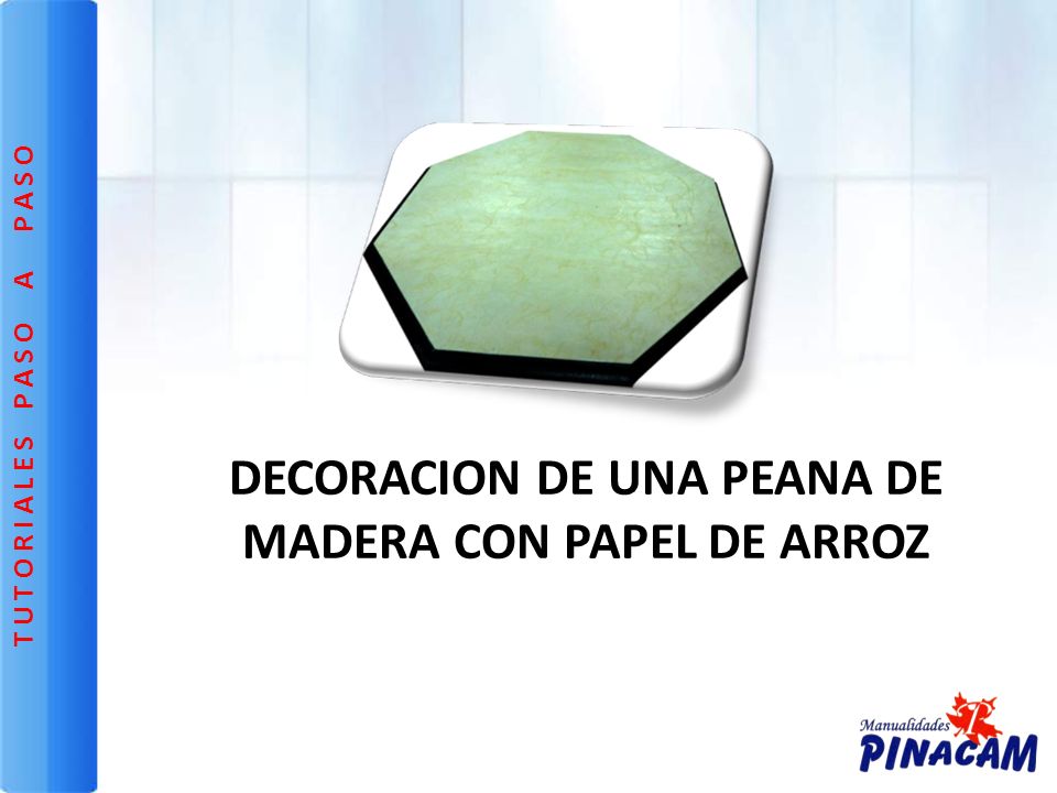DECORACION DE UNA PEANA DE MADERA CON PAPEL DE ARROZ