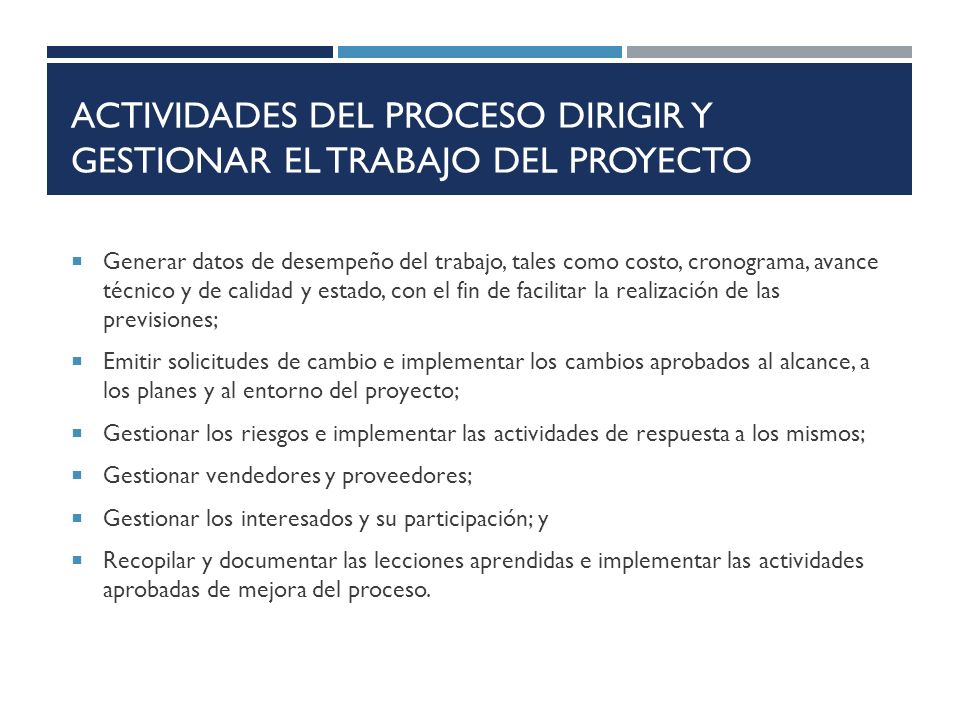 actividades del proceso Dirigir y Gestionar el Trabajo del Proyecto