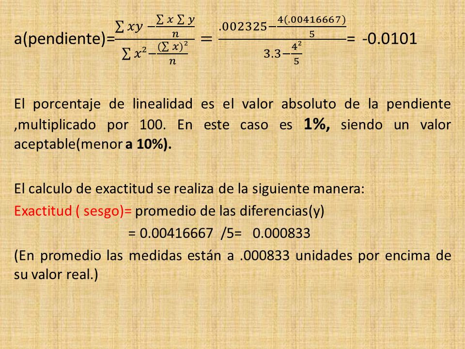 a(pendiente)= 𝑥𝑦 − 𝑥 𝑦 𝑛 𝑥²− ( 𝑥 )² 𝑛 = − 4( ) 5 3