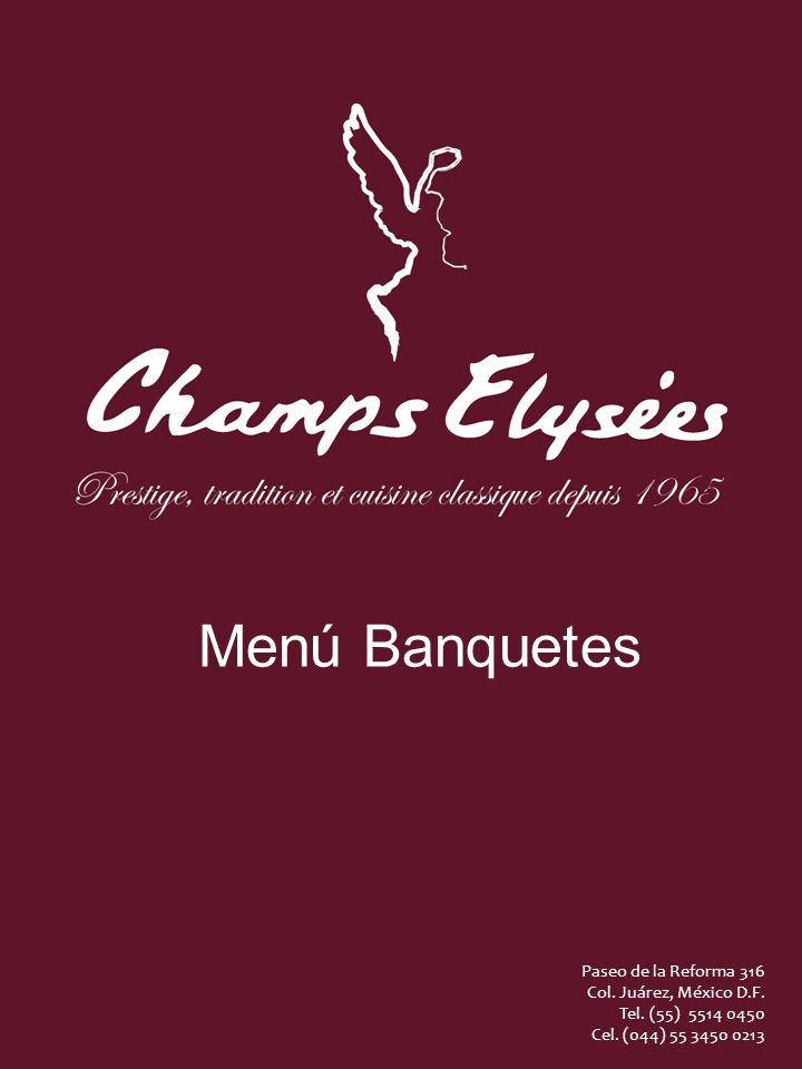 Menú Banquetes Paseo de la Reforma 316 Col. Juárez, México D.F.