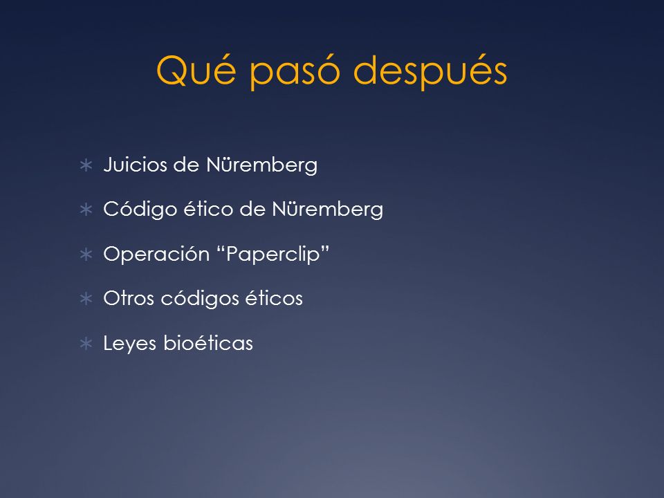 Qué pasó después Juicios de Nüremberg Código ético de Nüremberg