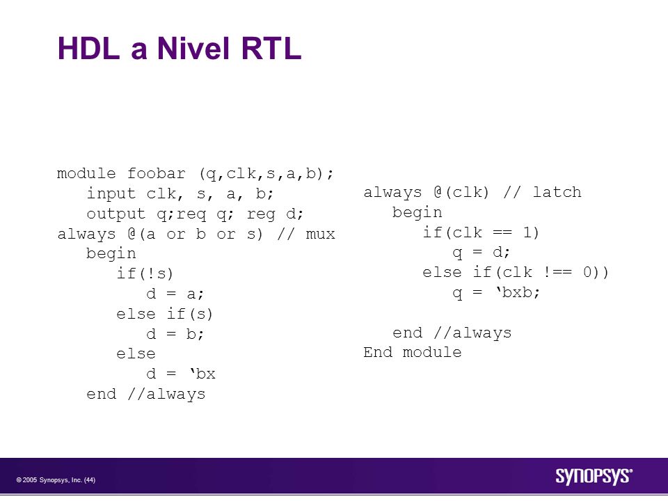 HDL a Nivel RTL module foobar (q,clk,s,a,b); input clk, s, a, b;