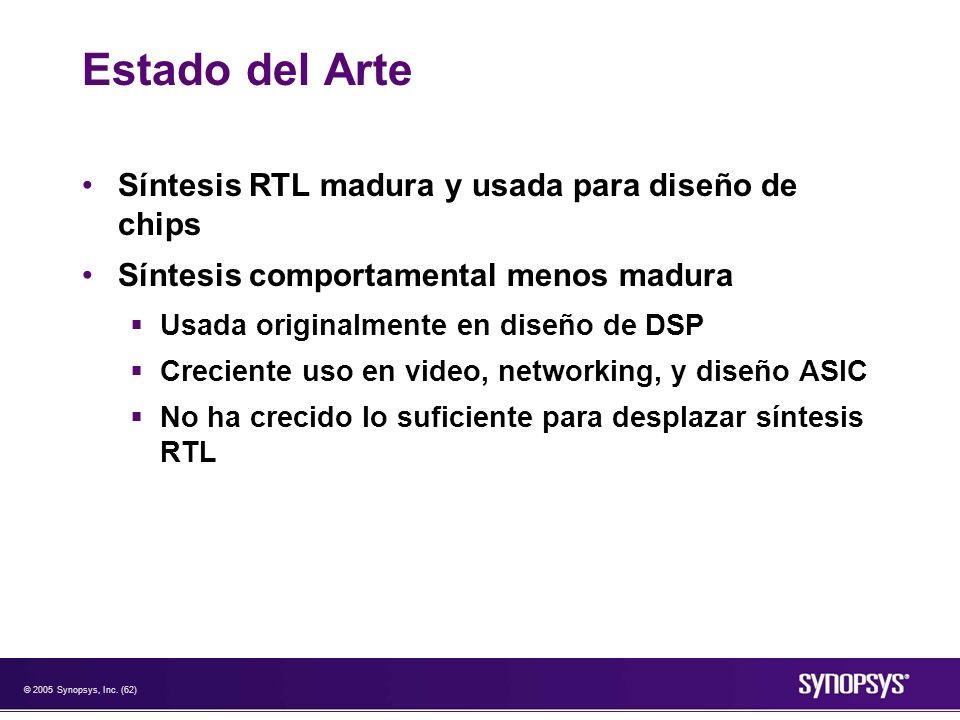Estado del Arte Síntesis RTL madura y usada para diseño de chips
