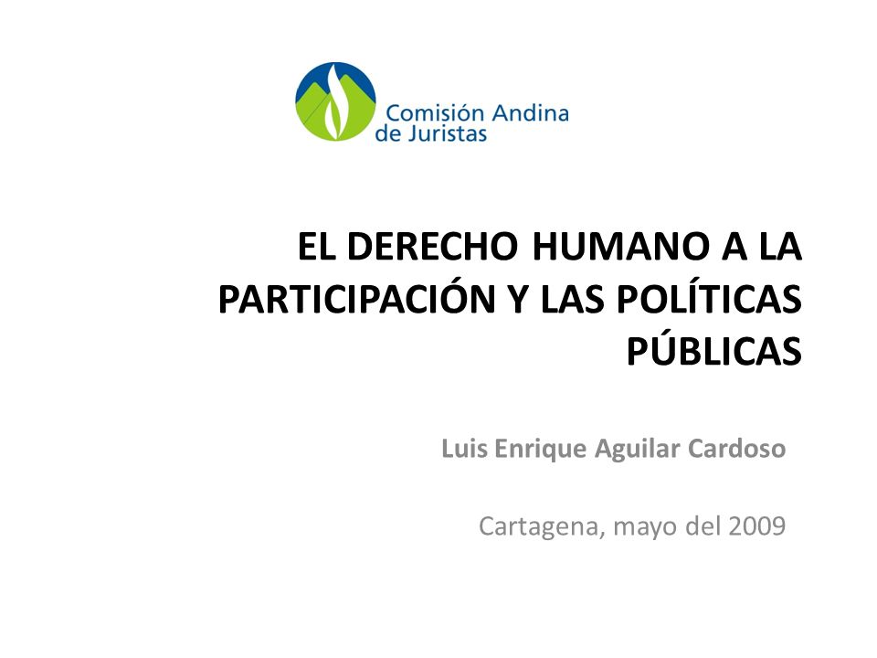 EL DERECHO HUMANO A LA PARTICIPACIÓN Y LAS POLÍTICAS PÚBLICAS