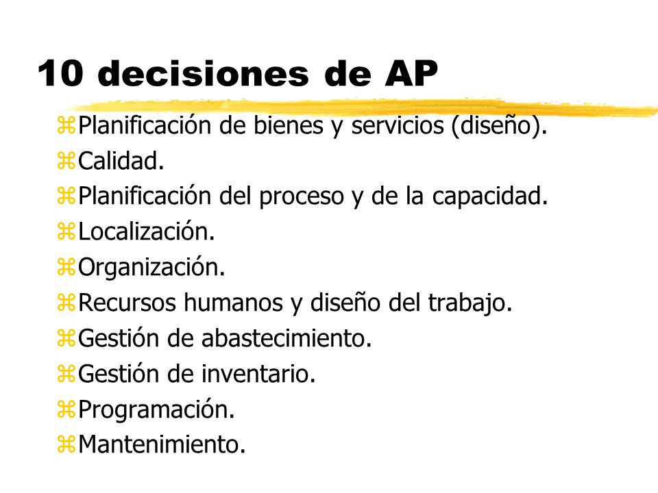10 decisiones de AP Planificación de bienes y servicios (diseño).