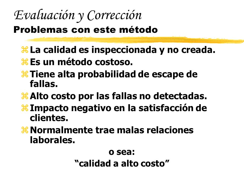 Evaluación y Corrección Problemas con este método