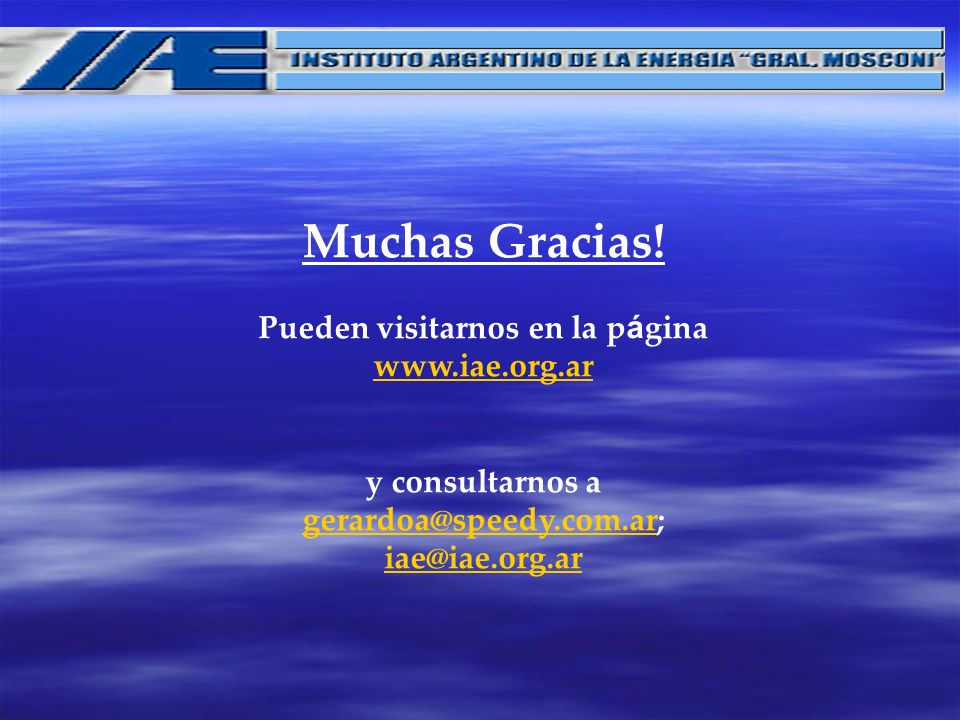 Muchas Gracias. Pueden visitarnos en la página www. iae. org