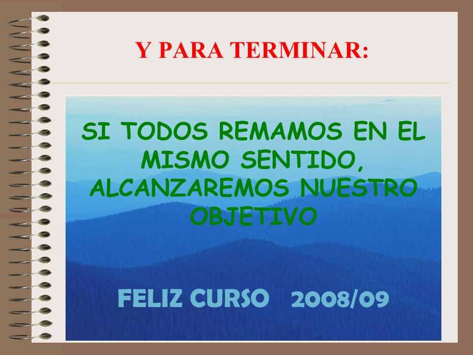 SI TODOS REMAMOS EN EL MISMO SENTIDO, ALCANZAREMOS NUESTRO OBJETIVO