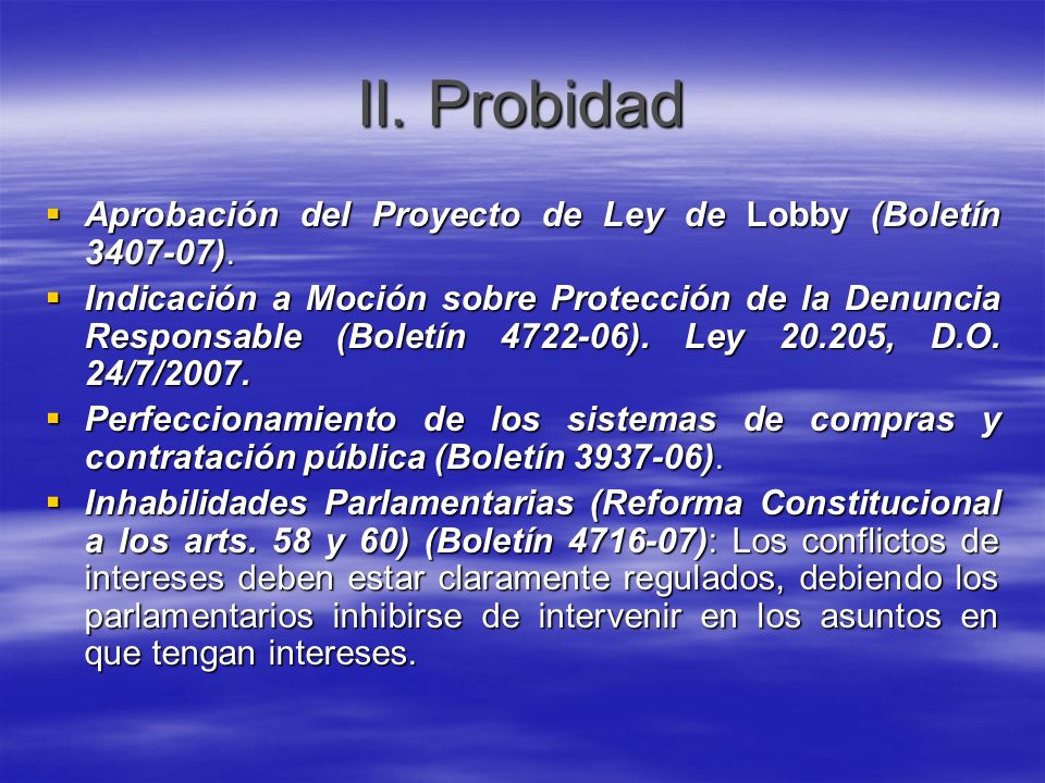 II. Probidad Aprobación del Proyecto de Ley de Lobby (Boletín ).