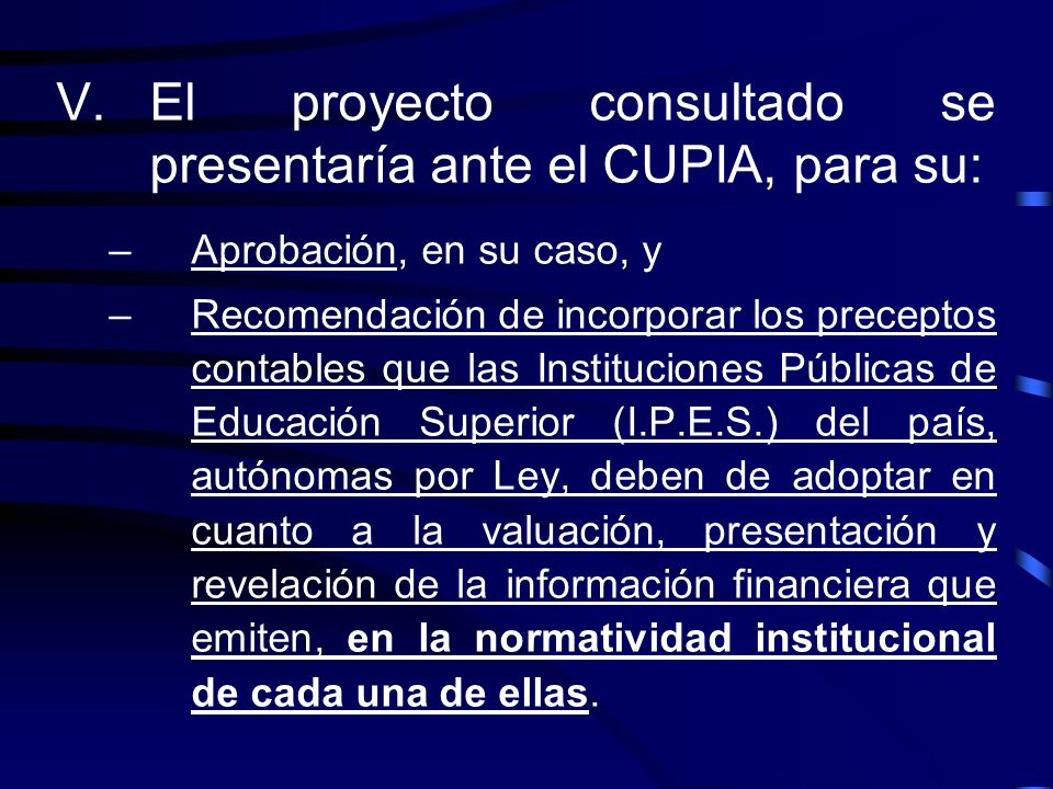 El proyecto consultado se presentaría ante el CUPIA, para su: