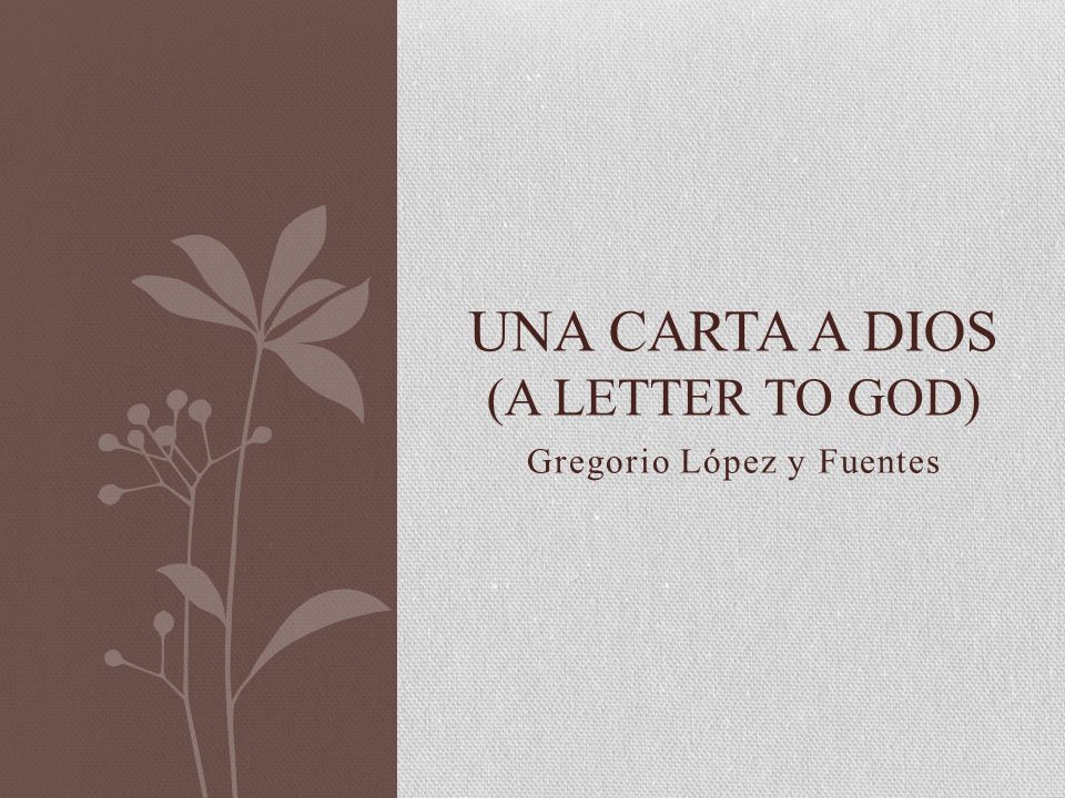 Una carta a dios (A letter to god)