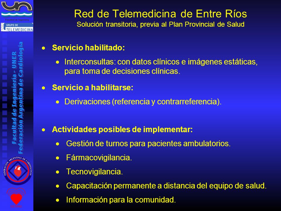 Red de Telemedicina de Entre Ríos Solución transitoria, previa al Plan Provincial de Salud