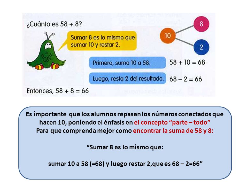 Para que comprenda mejor como encontrar la suma de 58 y 8: