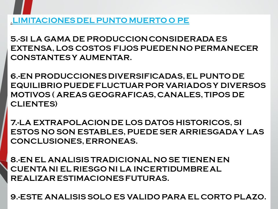 9.-ESTE ANALISIS SOLO ES VALIDO PARA EL CORTO PLAZO.
